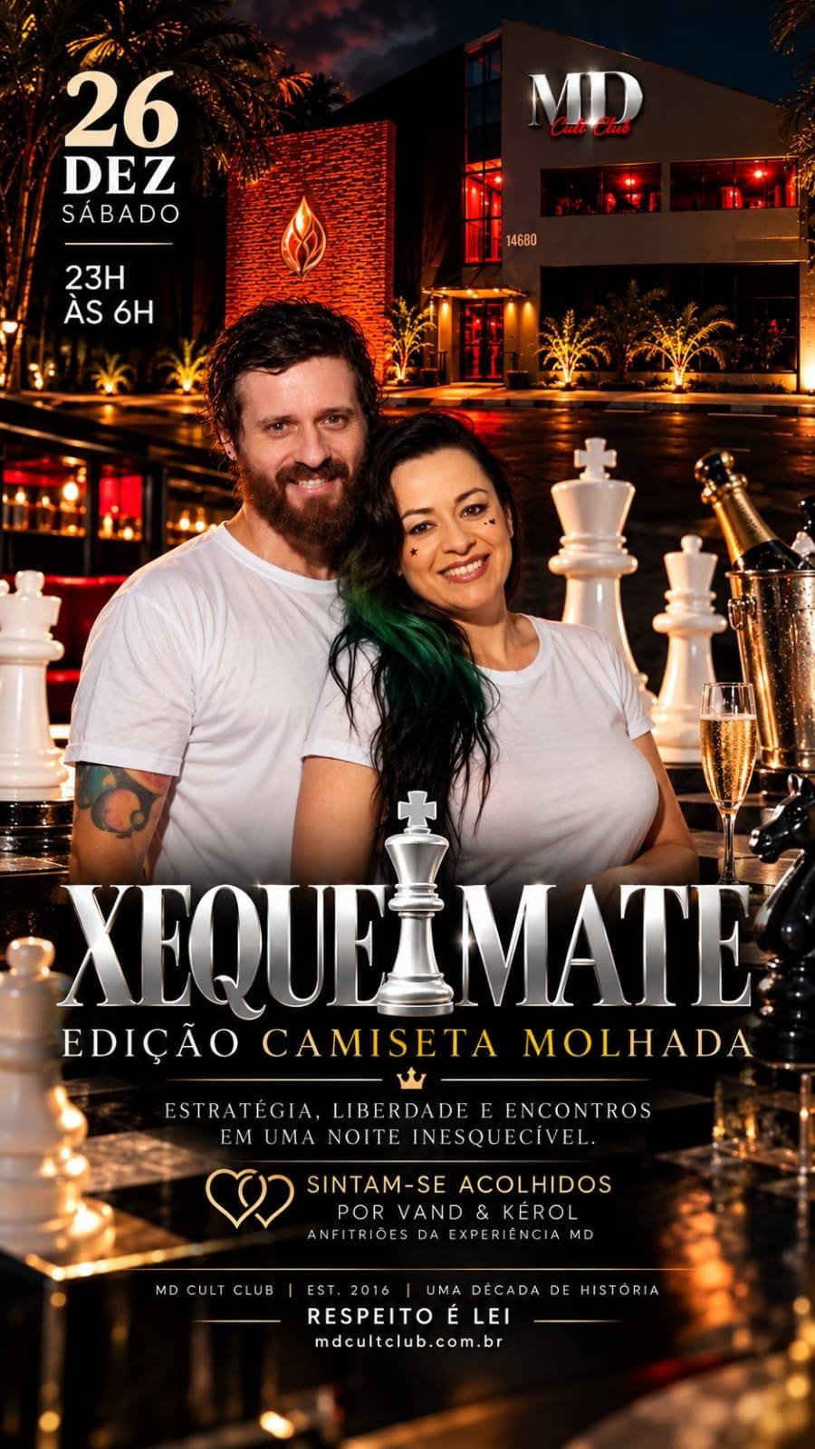 Xeque-Mate · White Edition + Camiseta Molhada — Edição Camiseta Molhada · estratégia, liberdade e encontros com Vand & Kérol